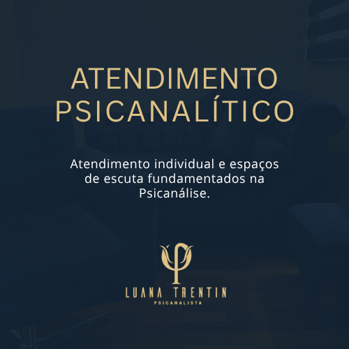 terapia ponta grossa - atendimento psicanálitico - psicanálise - luana trentin - atendimento psicológico presencial e online - ponta grossa paraná