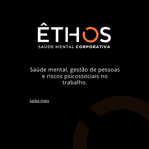 êthos saúde mental corporativa - ponta grossa paraná - luana trentin - saúde mental no trabalho - saúde do trabalhador - nr1