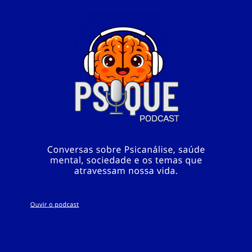 podcast videocast psicologia - vídeos de psicologia - psicanálise podcast - podcast ponta grossa